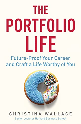 The Portfolio Life: Future-Proof Your Career and Craft a Life Worthy of You von Dover
